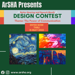 A decorative graphic promoting ArSHA's Better Hearing and Speech Month Design contest ending May 31, 2022